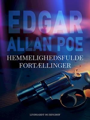 Cover for Edgar Allan Poe · Hemmelighedsfulde fortællinger (Sewn Spine Book) [1. Painos] (2023)