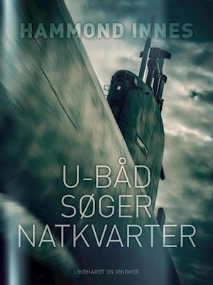 Cover for Hammond Innes · U-båd søger natkvarter (Sewn Spine Book) [1º edição] (2021)