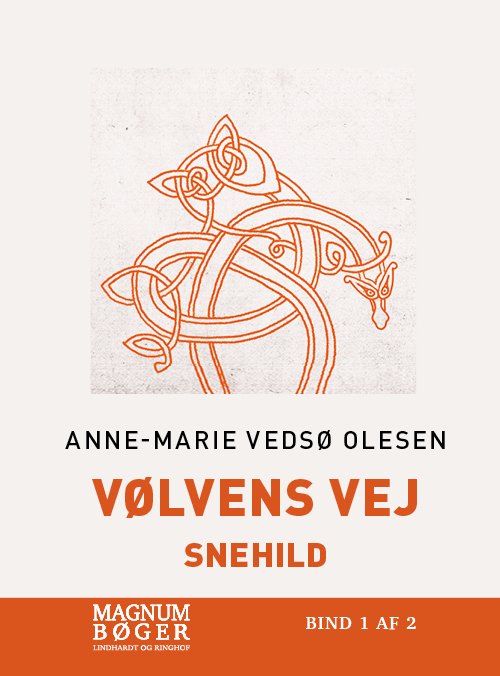 Cover for Anne-Marie Vedsø Olesen · Vølvens vej - Snehild (Inbunden Bok) [2:a utgåva] (2021)