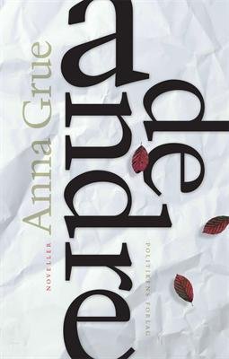 Cover for Anna Grue · De andre (Sewn Spine Book) [1st edition] (2012)