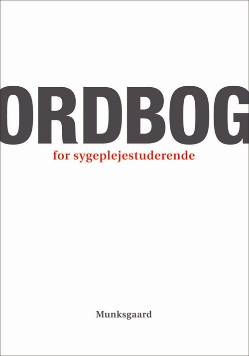 Cover for Lissi Hansen · Ordbog for sygeplejestuderende (Sewn Spine Book) [1. Painos] (2013)