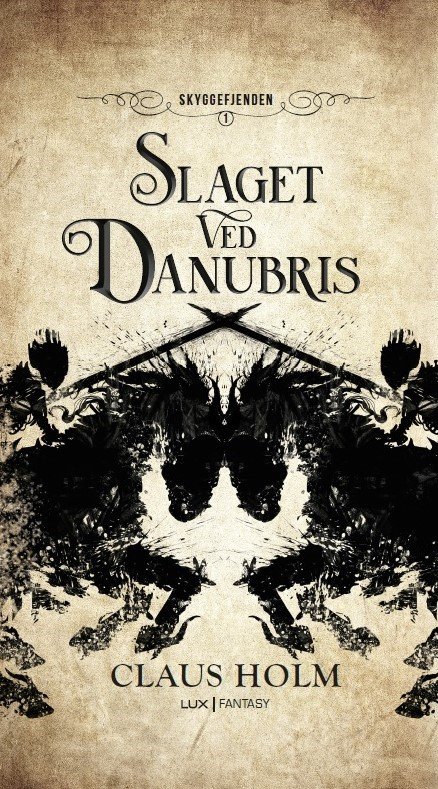 Cover for Claus Holm · Skyggefjenden: Slaget ved Danubris (Bound Book) [1. Painos] (2021)