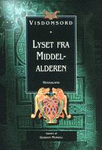 Cover for Gordon Mursell · Visdomsord: Lyset fra Middelalderen (Bound Book) [1st edition] [Indbundet] (2001)