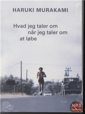 Cover for Haruki Murakami · Hvad jeg taler om når jeg taler om at løbe MP3 (Audiobook (MP3)) [1st edition] [MP3-CD] (2009)