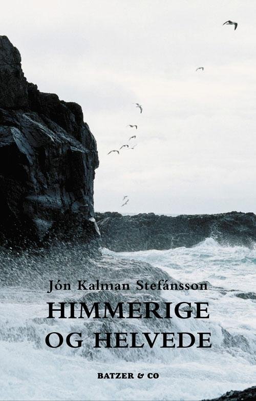 Cover for Jón Kalman Stefánsson · Himmerige og helvede (Hardcover Book) [1th edição] (2010)