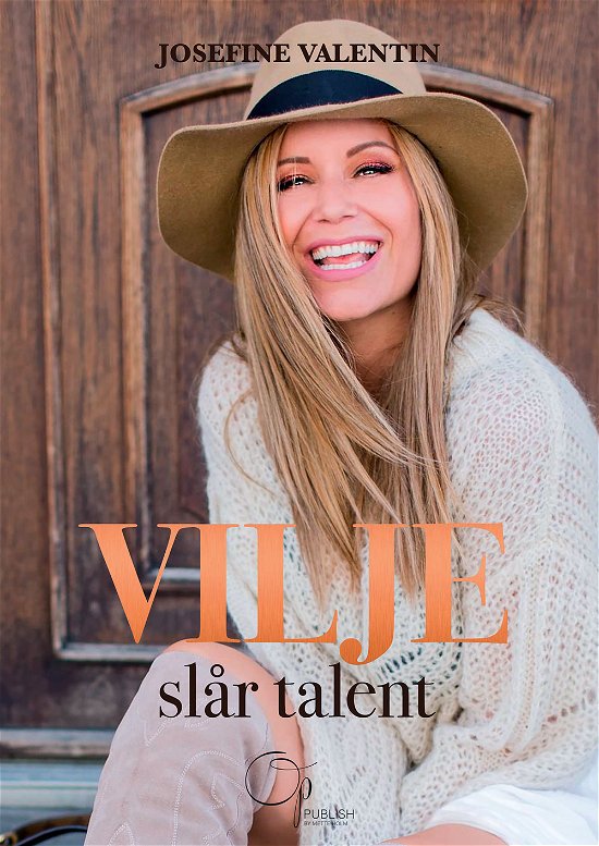 Cover for Josefine Valentin · Vilje slår talent (Bound Book) [1er édition] (2019)