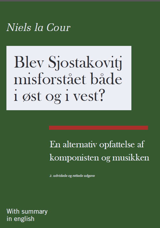 En alternativ opfattelse af komponisten og musikken · Blev Sjostakovitj misforstået både i øst og i vest? (Sewn Spine Book) [2. Painos] (2022)