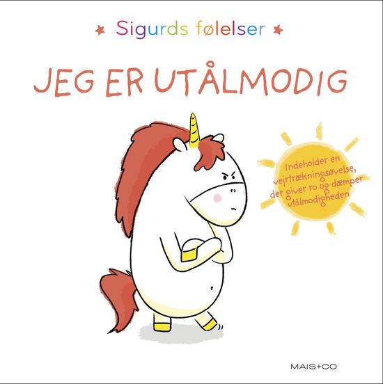 Sigurds følelser: Sigurds følelser: Jeg er utålmodig - Aurélie Chien Chow Chine - Bøger - Mais & Co. - 9788794422055 - 1. marts 2023