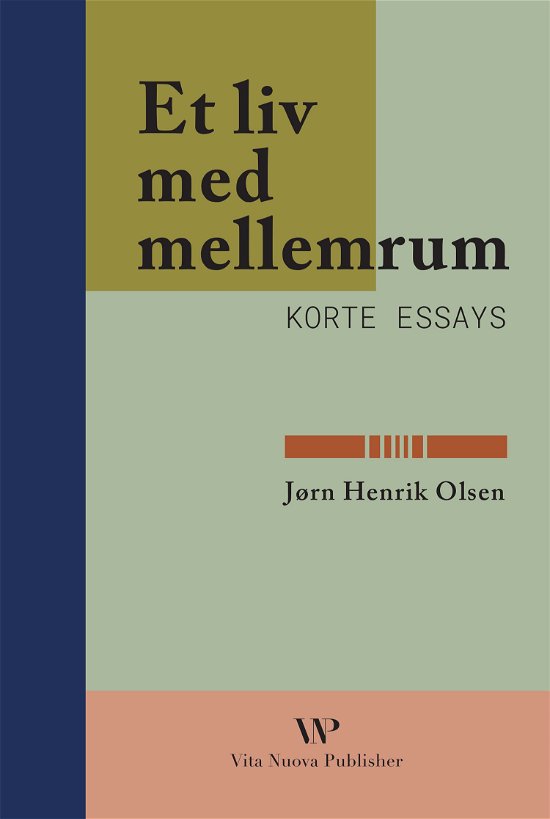 Cover for Jørn Henrik Olsen · Et liv med mellemrum: Korte essays (Bound Book) [1. Painos] (2020)