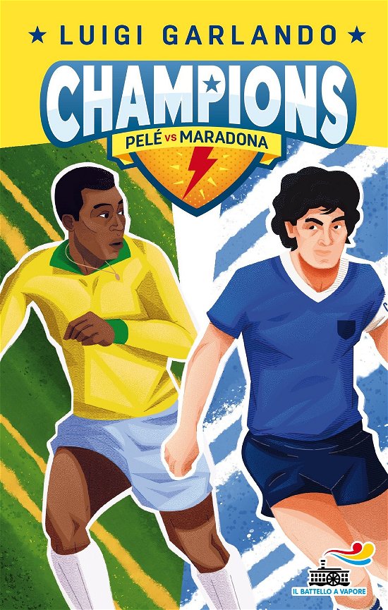 Pele Vs Maradona. Champions - Luigi Garlando - Livros -  - 9788856678055 - 