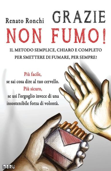 Grazie Non Fumo - Renato Ronchi - Livros - Youcanprint Self-Publishing - 9788891190055 - 1 de maio de 2015