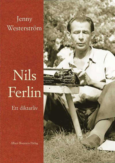 Cover for Jenny Westerström · Nils Ferlin : ett diktarliv (ePUB) (2016)