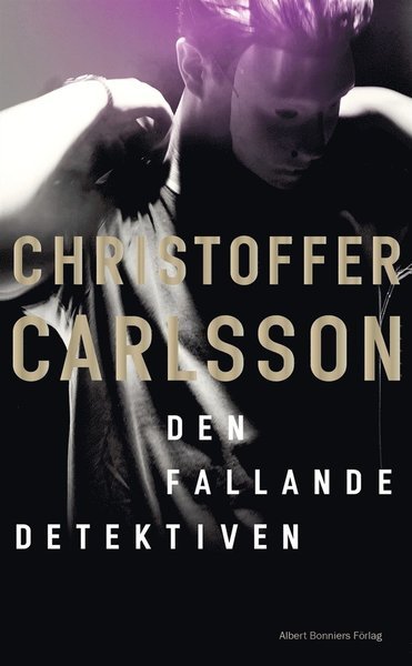 Cover for Christoffer Carlsson · Leo Junker: Den fallande detektiven (ePUB) (2020)
