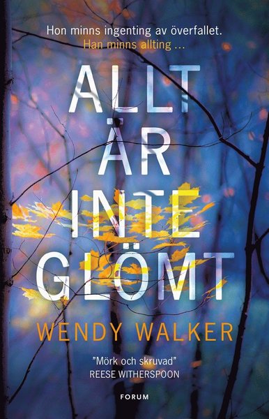 Cover for Wendy Walker · Allt är inte glömt (ePUB) (2018)