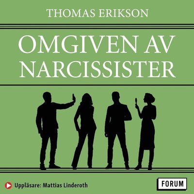 Cover for Thomas Erikson · Omgiven av dåliga chefer: Omgiven av narcissister : Så hanterar du självälskare (Lydbog (MP3)) (2021)