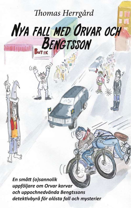Cover for Thomas Herrgård · Nya fall med Orvar och Bengtsson : En smått (o)väntad uppföljare om Orvar k (Hardcover Book) (2018)