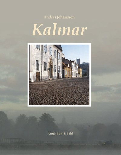 Cover for Anders Johansson · Kalmar (Bound Book) (2008)