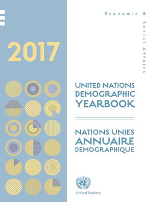 Cover for United Nations: Department of Economic and Social Affairs: Statistics Division · Demographic yearbook 2017 (Hardcover Book) [68th edition] (2019)