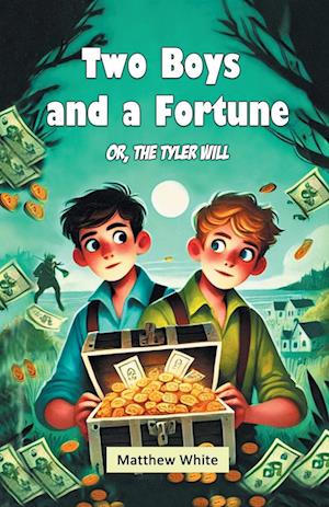Cover for Matthew White · Two Boys and a FortuneOr, The Tyler Will (Edition2024) (Paperback Book) (2024)