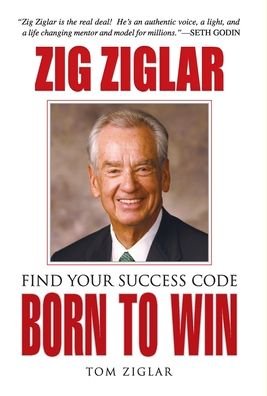 Cover for Zig Ziglar · Born to Win (Hardcover bog) (2020)