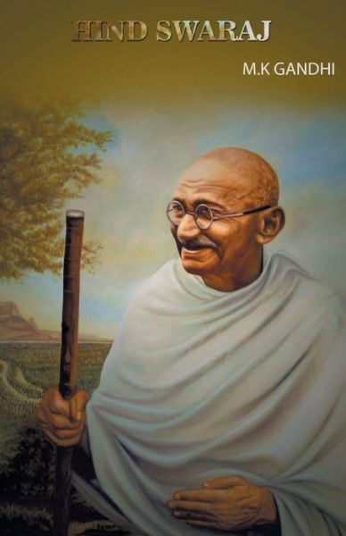 Cover for M K Gandhi · Hind Swaraj (Paperback Book) (2019)