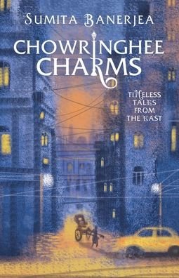 Chowringhee Charms - Sumita Banerjea - Books - Readomania - 9789391800055 - January 21, 2022