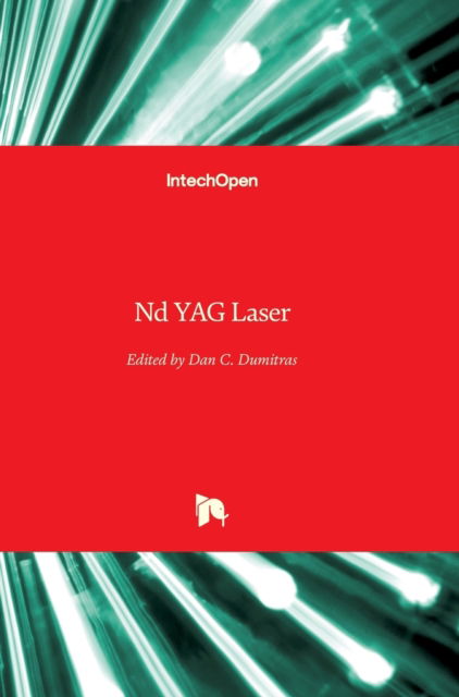 Dan C Dumitras · Nd YAG Laser (Hardcover Book) (2012)