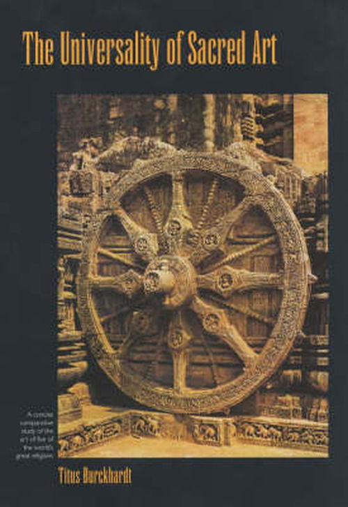 Cover for Titus Burckhardt · The Universality of Sacred Art: A Concise Comparative Study of the Art of Five of the World's Great Religions (Paperback Book) (2001)