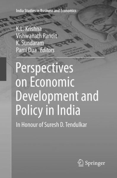 Cover for Perspectives on Economic Development and Policy in India: In Honour of Suresh D. Tendulkar - India Studies in Business and Economics (Paperback Book) [Softcover reprint of the original 1st ed. 2017 edition] (2018)