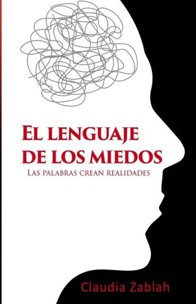 Cover for Claudia Zablah · El Lenguaje de Los Miedos (Paperback Book) (2020)