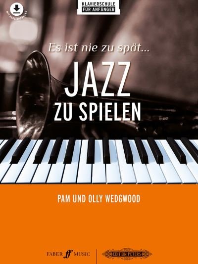 Cover for Oliver Wedgwood · Es ist nie zu spat... Jazz zu spielen (Sheet music) (2022)