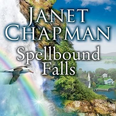 Spellbound Falls - Janet Chapman - Muzyka - Tantor Audio - 9798200076055 - 30 lipca 2012