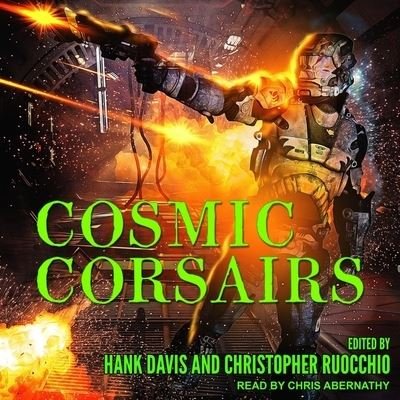 Cover for Christopher Ruocchio · Cosmic Corsairs (CD) (2021)