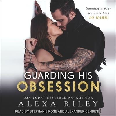 Cover for Alexa Riley · Guarding His Obsession (CD) (2017)