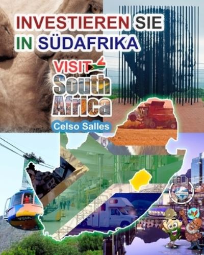 Cover for Celso Salles · INVESTIEREN SIE IN SUEDAFRIKA - VISIT SOUTH AFRICA - Celso Salles: Investieren Sie in die Afrika-Sammlung (Paperback Book) (2022)