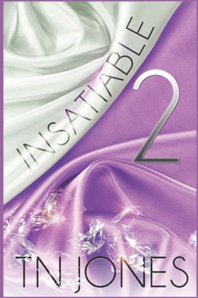 Cover for Tn Jones · Insatiable 2 - Insatiable (Paperback Book) (2022)