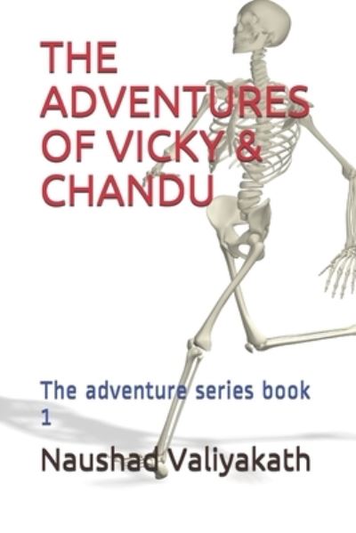 Cover for Naushad Valiyakath · The Adventures of Vicky &amp; Chandu (Paperback Book) (2021)