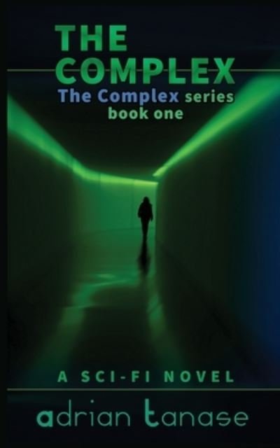 Adrian Tanase · The Complex - Complex (Paperback Book) (2021)