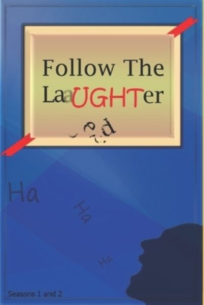 Cover for Dt Xyme · Follow The Laughter: FTLYouTube - Follow the Laughter (Taschenbuch) (2021)