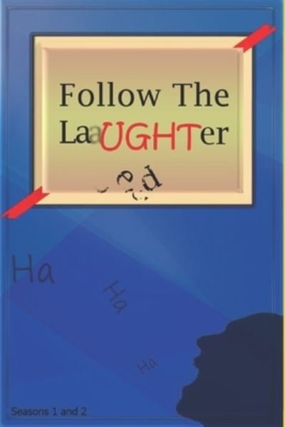 Cover for Dt Xyme · Follow The Laughter: FTLYouTube - Follow the Laughter (Paperback Bog) (2021)