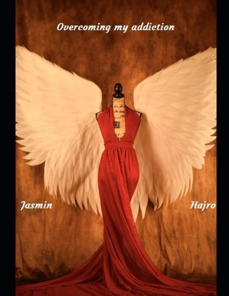 Cover for Jasmin Hajro · Overcoming my addiction (Paperback Book) (2020)