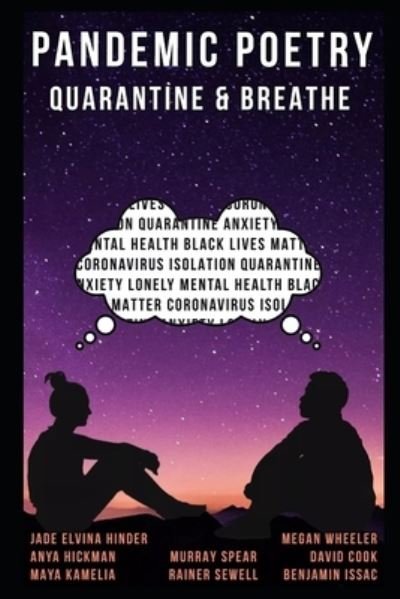 Cover for Anya Hickman · Pandemic Poetry: : Quarantine &amp; Breathe (Paperback Book) (2021)