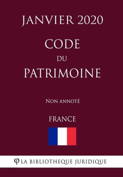 Cover for La Bibliotheque Juridique · Code du patrimoine (France) (Janvier 2020) Non annote (Paperback Bog) (2020)