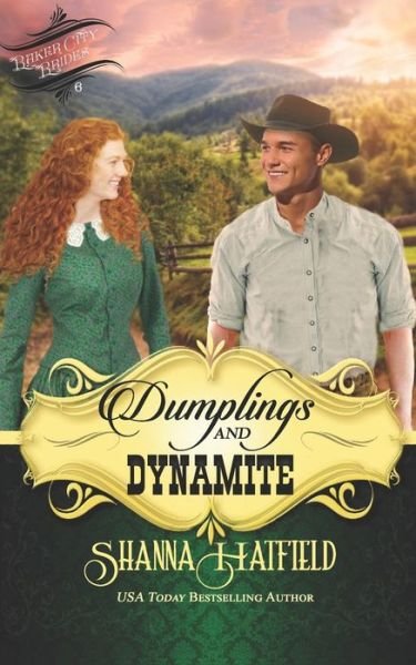Cover for Shanna Hatfield · Dumplings and Dynamite (Paperback Bog) (2020)