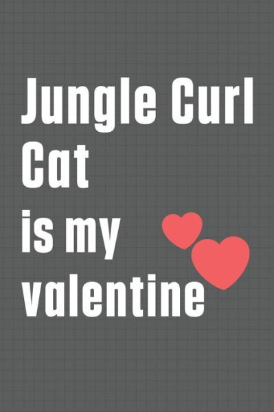 Cover for Bigtime Publications · Jungle Curl Cat is my valentine (Paperback Book) (2020)