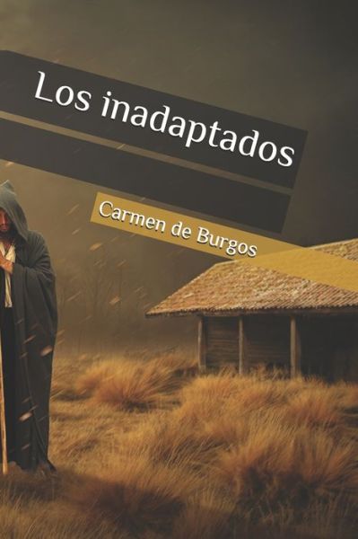 Cover for Carmen De Burgos · Los inadaptados (Paperback Book) (2020)