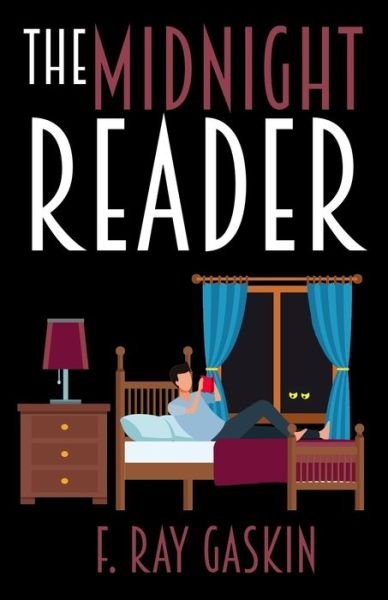Cover for F Ray Gaskin · The Midnight Reader (Paperback Book) (2020)