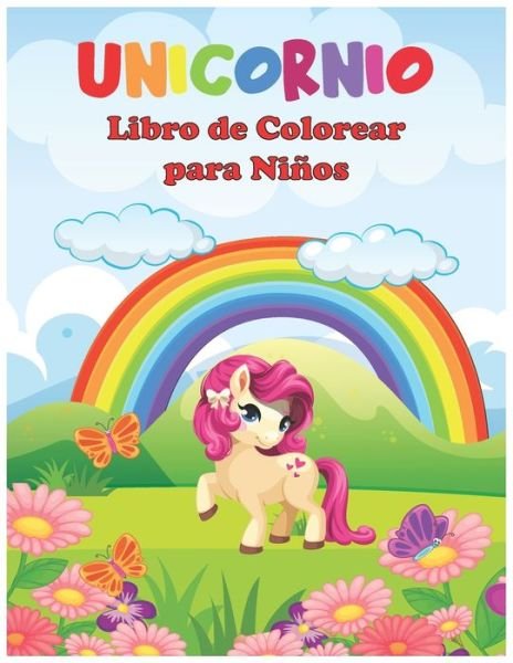 Cover for Unicornio Libro de Colorea Publicación · Unicornio Libro de Colorear Para Ninos (Paperback Book) (2020)
