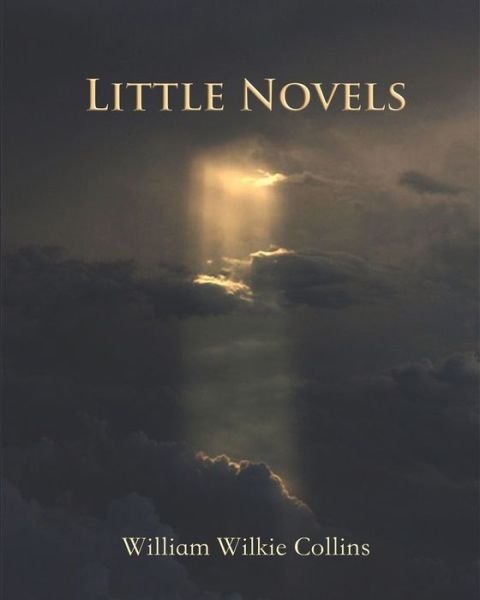 Cover for William Wilkie Collins · Little Novels (Annotated) (Paperback Book) (2020)
