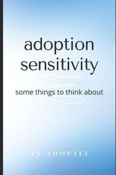 Cover for An Adoptee · Adoption Sensitivity (Pocketbok) (2020)